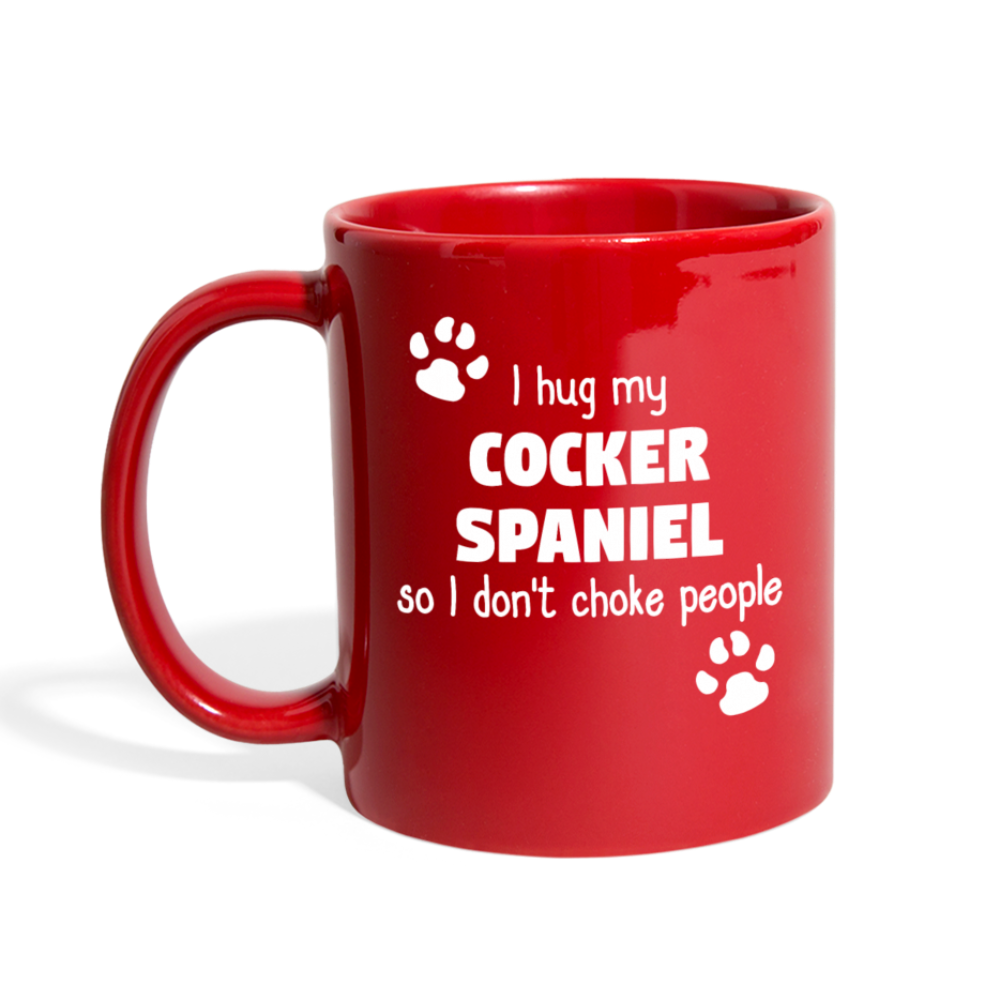 I Hug My Cocker Spaniel Full color Mug-Full Color Mug | BestSub B11Q-Teelime | shirts-hoodies-mugs