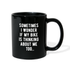 Sometimes I Wonder If My Bike Is Thinking About Me Too Full color Mug-Full Color Mug | BestSub B11Q-Teelime | shirts-hoodies-mugs