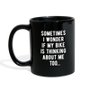 Sometimes I Wonder If My Bike Is Thinking About Me Too Full color Mug-Full Color Mug | BestSub B11Q-Teelime | shirts-hoodies-mugs