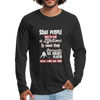 Some People Have To Wait a Lifetime To Meet Their Favorite Ice Hockey Player, Mine Calls Me Dad Unisex Longsleeve-Men's Premium Long Sleeve T-Shirt | Spreadshirt 875-Teelime | shirts-hoodies-mugs