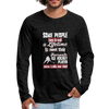 Some People Have To Wait a Lifetime To Meet Their Favorite Ice Hockey Player, Mine Calls Me Dad Unisex Longsleeve-Men's Premium Long Sleeve T-Shirt | Spreadshirt 875-Teelime | shirts-hoodies-mugs