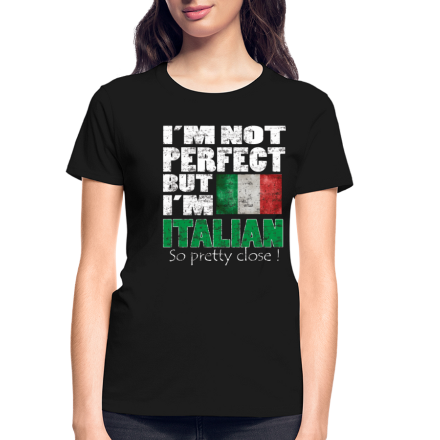 I'm not perfect but I'm Italian. So pretty close! Gildan Ultra Cotton Ladies T-Shirt-Ultra Cotton Ladies T-Shirt | Gildan G200L-Teelime | shirts-hoodies-mugs