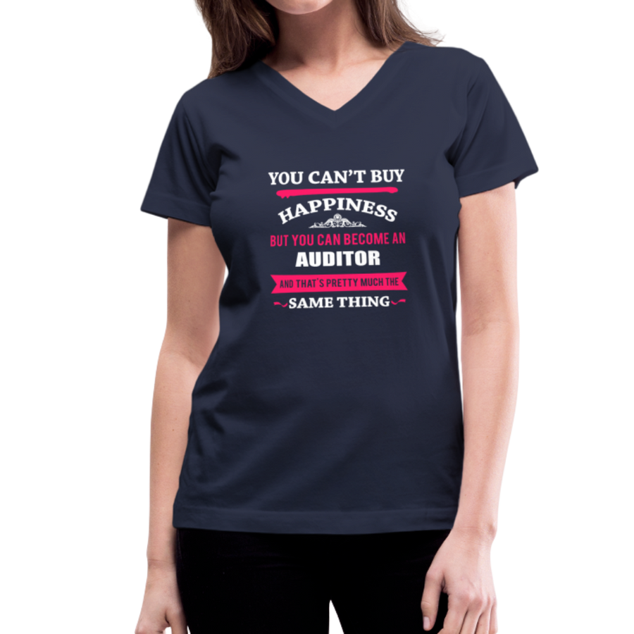 You Can't Buy Happiness But You Can Become an Auditor And That's Pretty Much The Same Thing Women's V-Neck T-Shirt-Women's V-Neck T-Shirt | LAT 3507-Teelime | shirts-hoodies-mugs