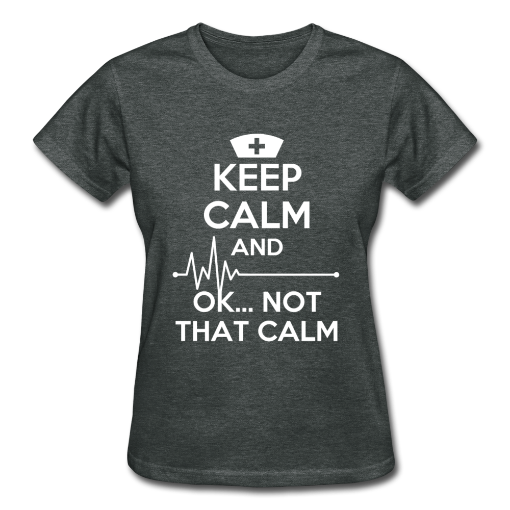 Keep Calm and ... OK ..Not That Calm Gildan Ultra Cotton Ladies T-Shirt-Ultra Cotton Ladies T-Shirt | Gildan G200L-Teelime | shirts-hoodies-mugs