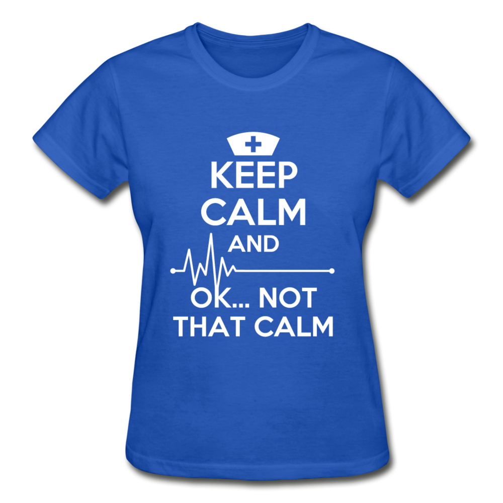 Keep Calm and ... OK ..Not That Calm Gildan Ultra Cotton Ladies T-Shirt-Ultra Cotton Ladies T-Shirt | Gildan G200L-Teelime | shirts-hoodies-mugs