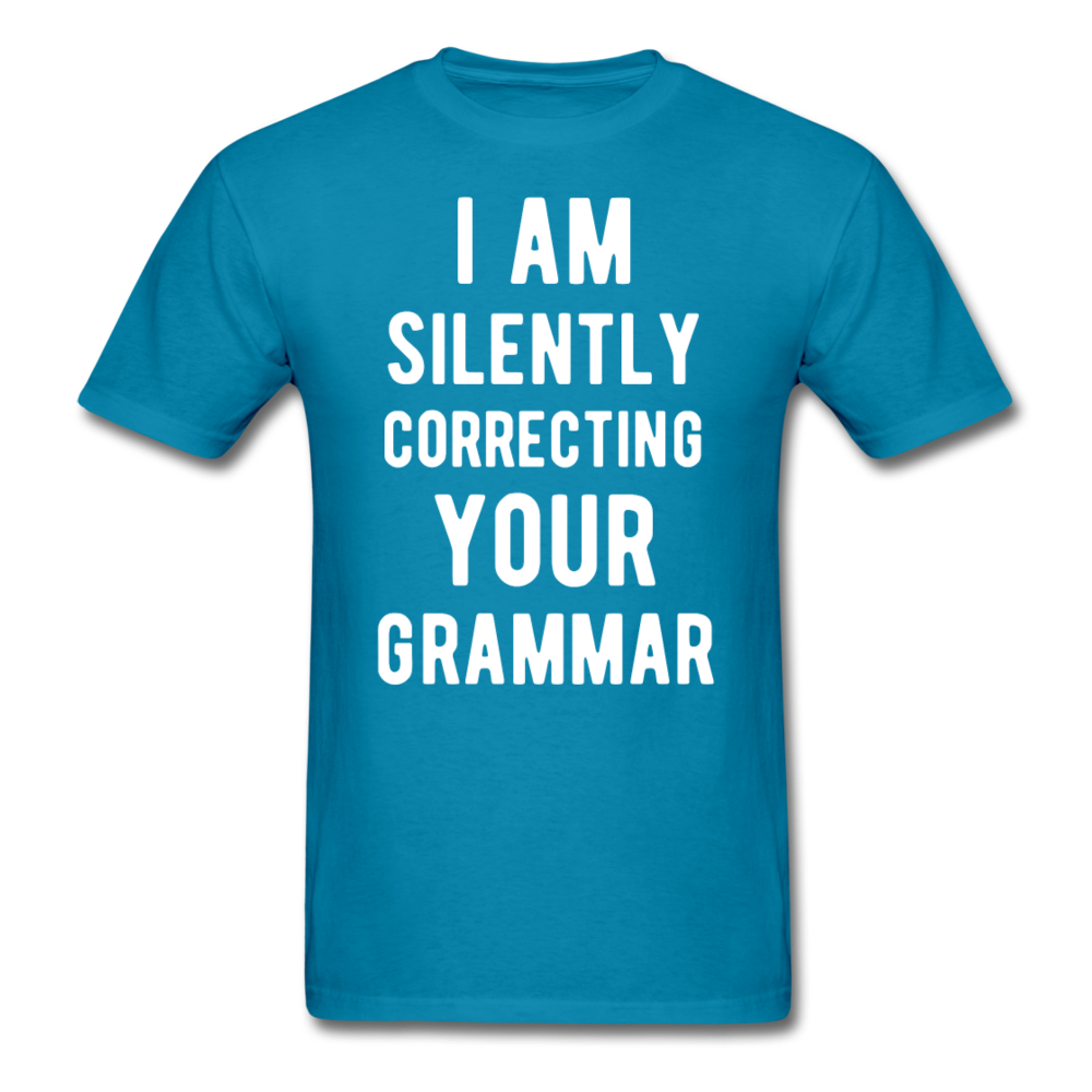 I Am Silently Correcting Your Grammar Unisex T-Shirt-Unisex Classic T-Shirt | Fruit of the Loom 3930-Teelime | shirts-hoodies-mugs