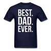 Best Dad Ever Unisex T-Shirt-Unisex Classic T-Shirt | Fruit of the Loom 3930-Teelime | shirts-hoodies-mugs