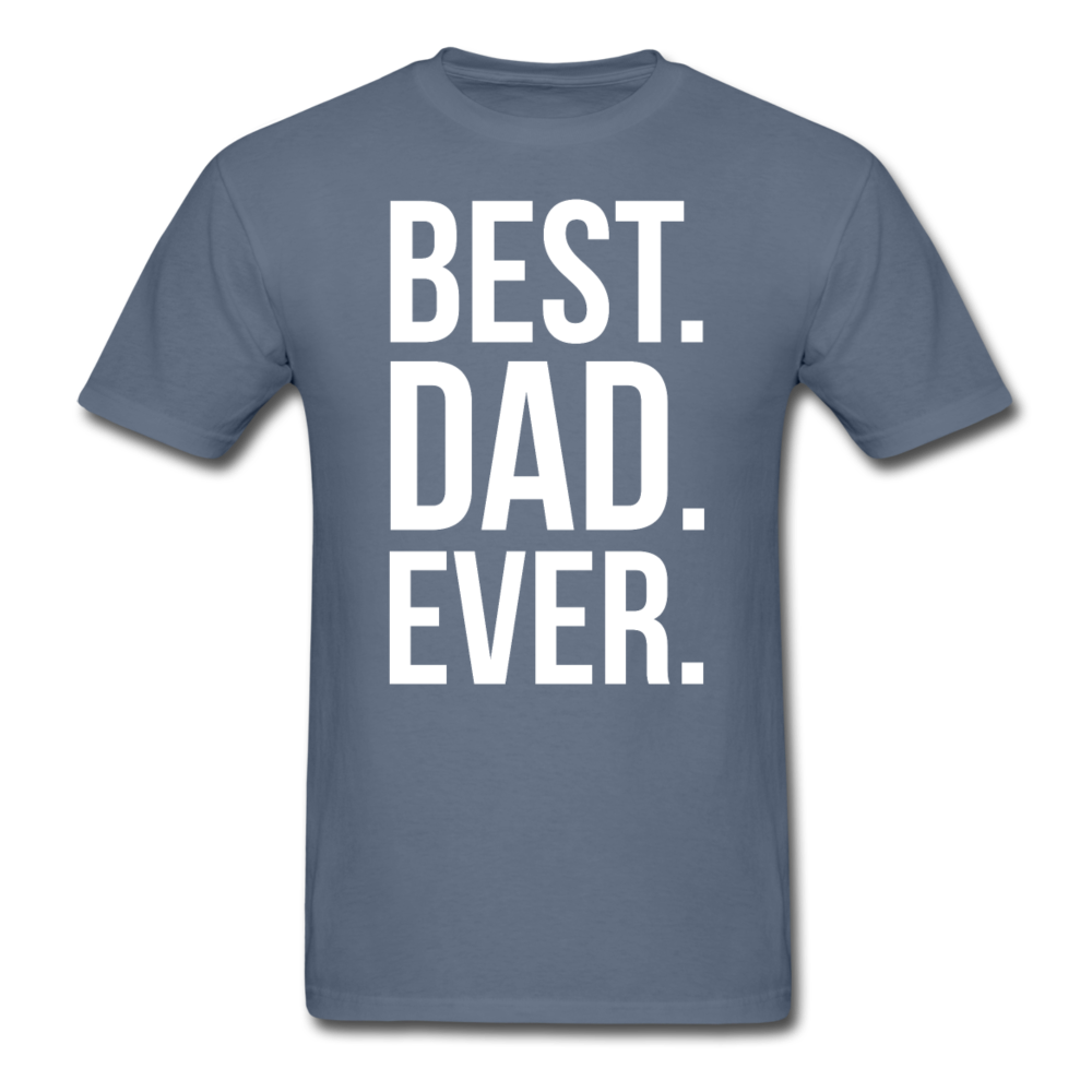 Best Dad Ever Unisex T-Shirt-Unisex Classic T-Shirt | Fruit of the Loom 3930-Teelime | shirts-hoodies-mugs