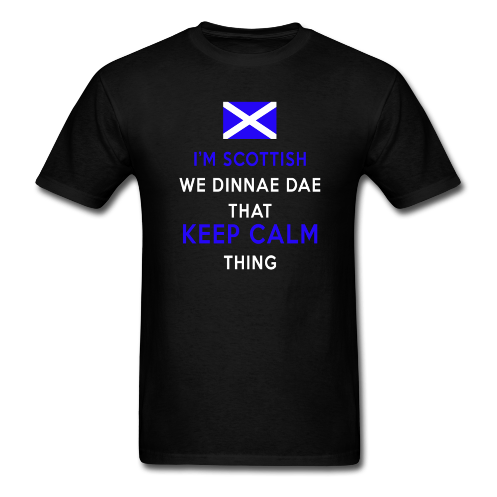 I'm Scottish We Dinnae Dae That Keep Calm Thing Unisex T-Shirt-Unisex Classic T-Shirt | Fruit of the Loom 3930-Teelime | shirts-hoodies-mugs