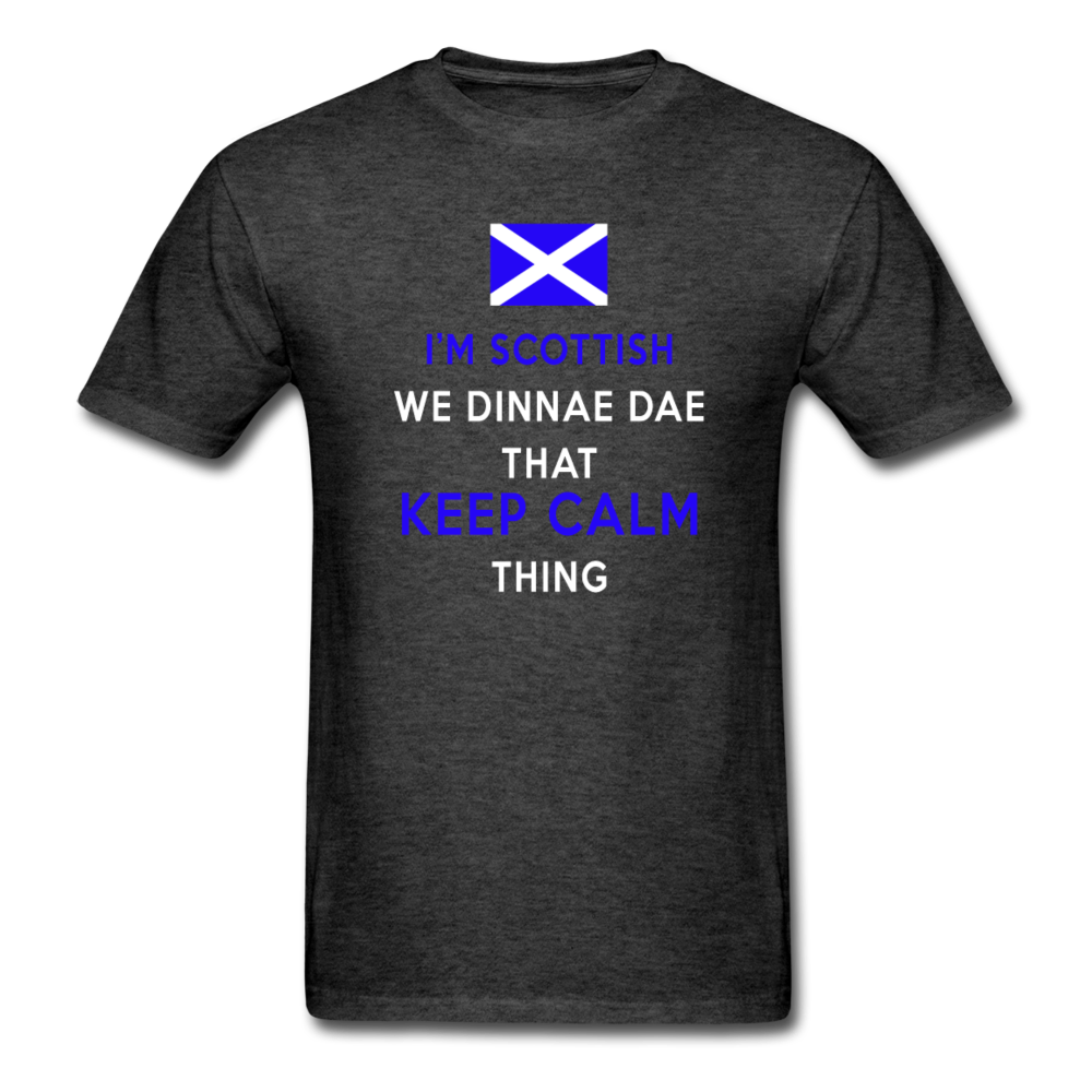 I'm Scottish We Dinnae Dae That Keep Calm Thing Unisex T-Shirt-Unisex Classic T-Shirt | Fruit of the Loom 3930-Teelime | shirts-hoodies-mugs