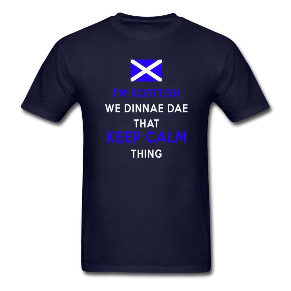 I'm Scottish We Dinnae Dae That Keep Calm Thing Unisex T-Shirt-Unisex Classic T-Shirt | Fruit of the Loom 3930-Teelime | shirts-hoodies-mugs