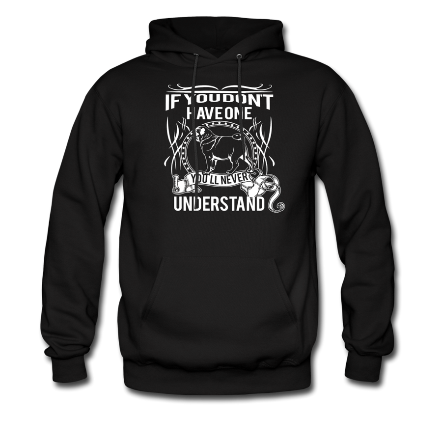 If you don't have one Pug you'll never understand Unisex Hoodie-Men's Hoodie | Hanes P170-Teelime | shirts-hoodies-mugs