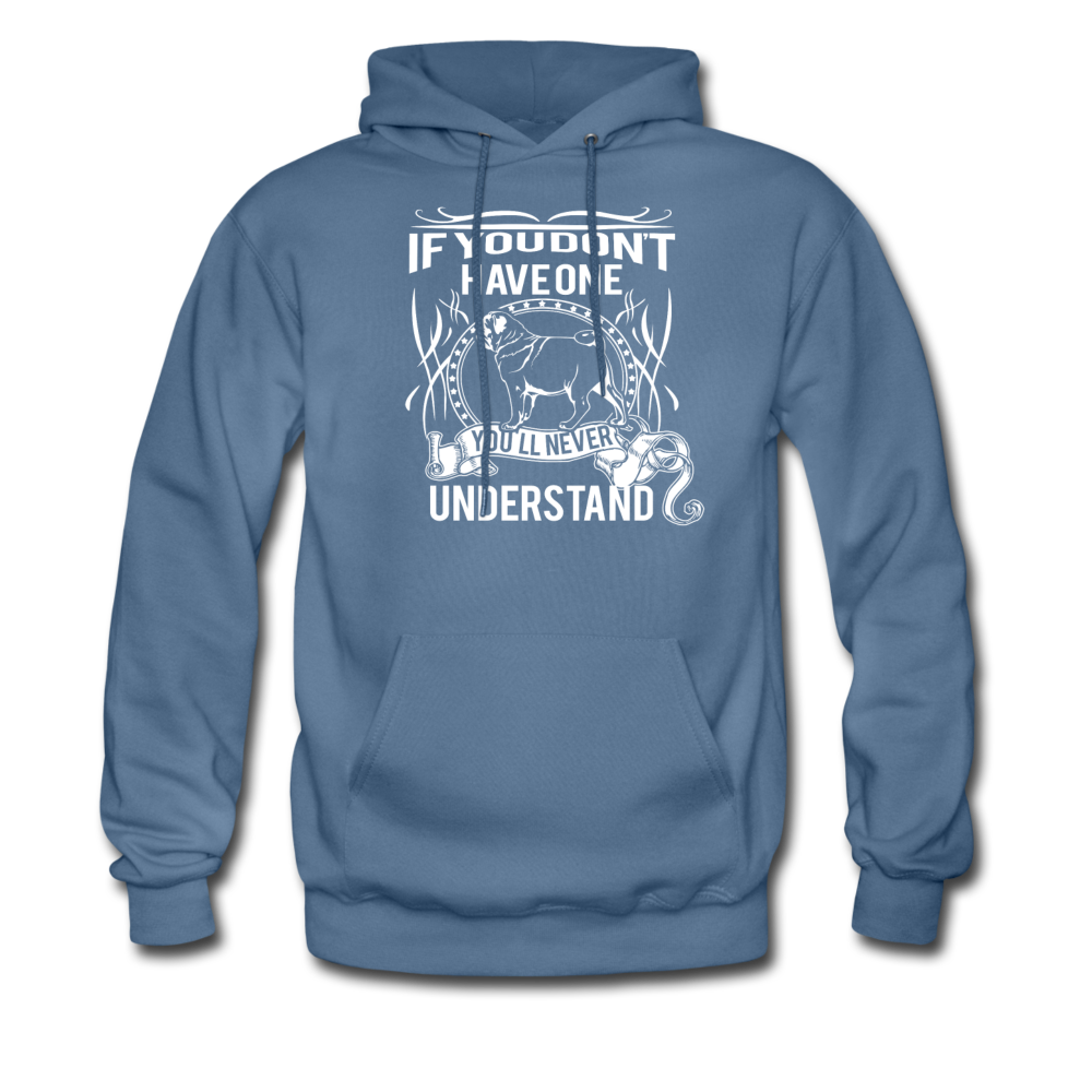 If you don't have one Pug you'll never understand Unisex Hoodie-Men's Hoodie | Hanes P170-Teelime | shirts-hoodies-mugs