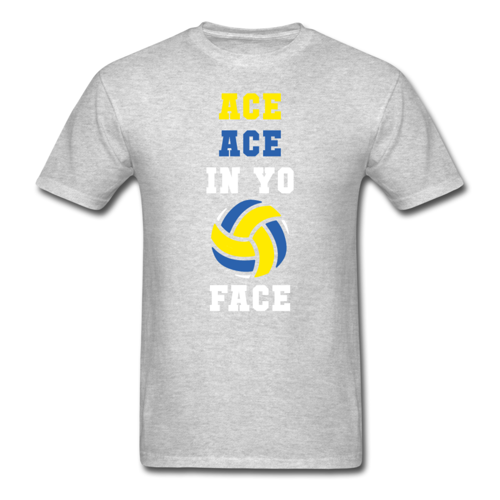 Volleyball - Ace ace in yo face Unisex T-Shirt-Unisex Classic T-Shirt | Fruit of the Loom 3930-Teelime | shirts-hoodies-mugs