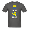 Volleyball - Ace ace in yo face Unisex T-Shirt-Unisex Classic T-Shirt | Fruit of the Loom 3930-Teelime | shirts-hoodies-mugs