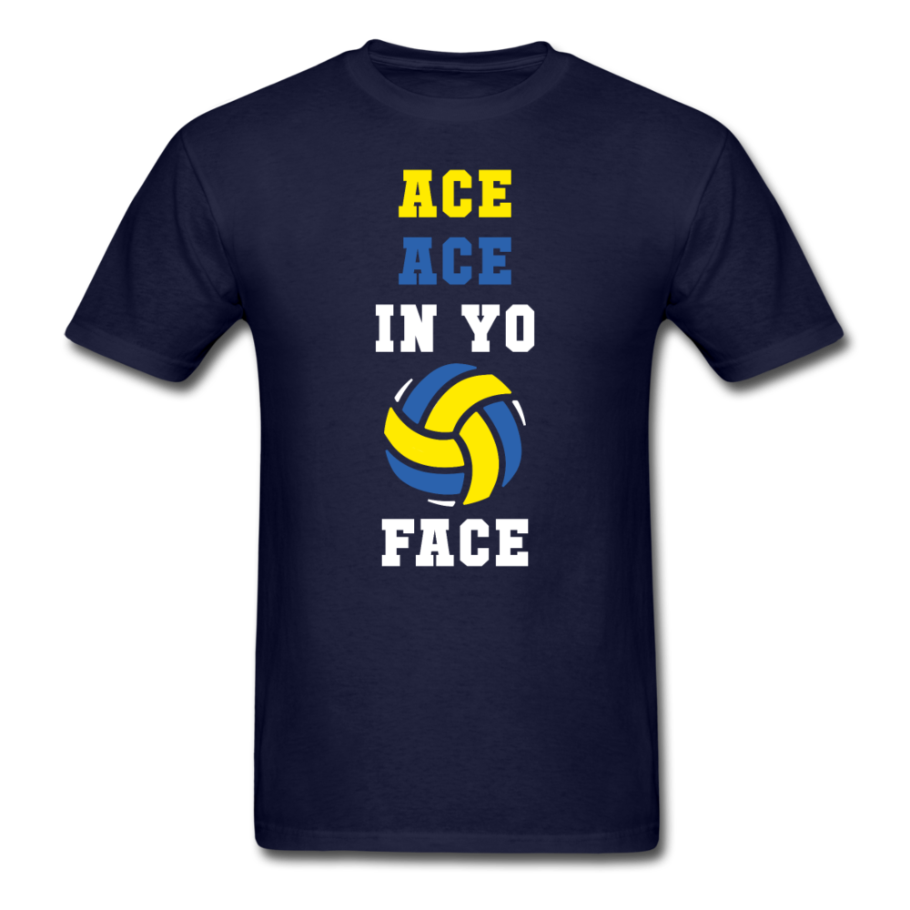Volleyball - Ace ace in yo face Unisex T-Shirt-Unisex Classic T-Shirt | Fruit of the Loom 3930-Teelime | shirts-hoodies-mugs