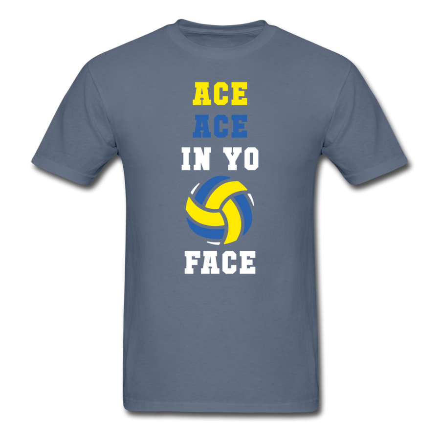 Volleyball - Ace ace in yo face Unisex T-Shirt-Unisex Classic T-Shirt | Fruit of the Loom 3930-Teelime | shirts-hoodies-mugs