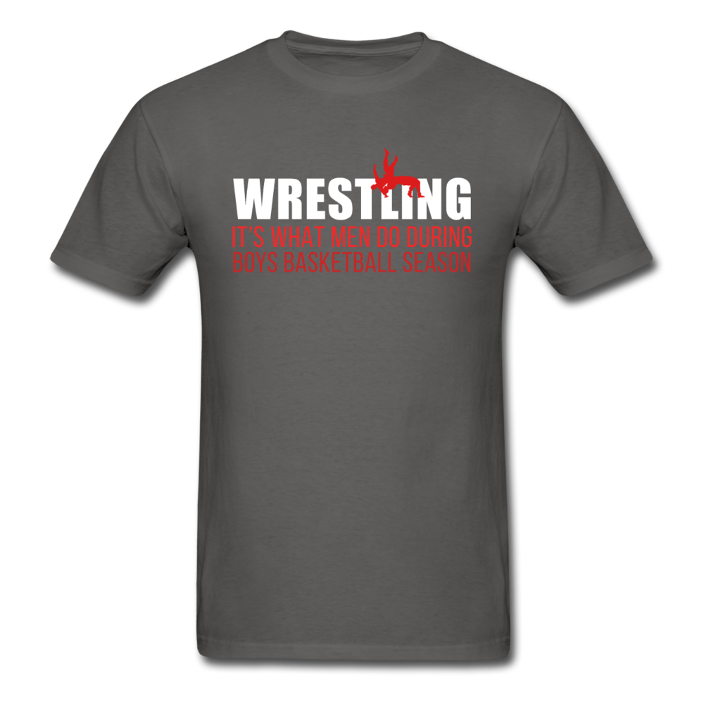 Wrestling It's what men do during boys basketball season Unisex T-Shirt-Unisex Classic T-Shirt | Fruit of the Loom 3930-Teelime | shirts-hoodies-mugs