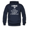 I ski because punching people is frowned upon Unisex Hoodie-Men's Hoodie | Hanes P170-Teelime | shirts-hoodies-mugs