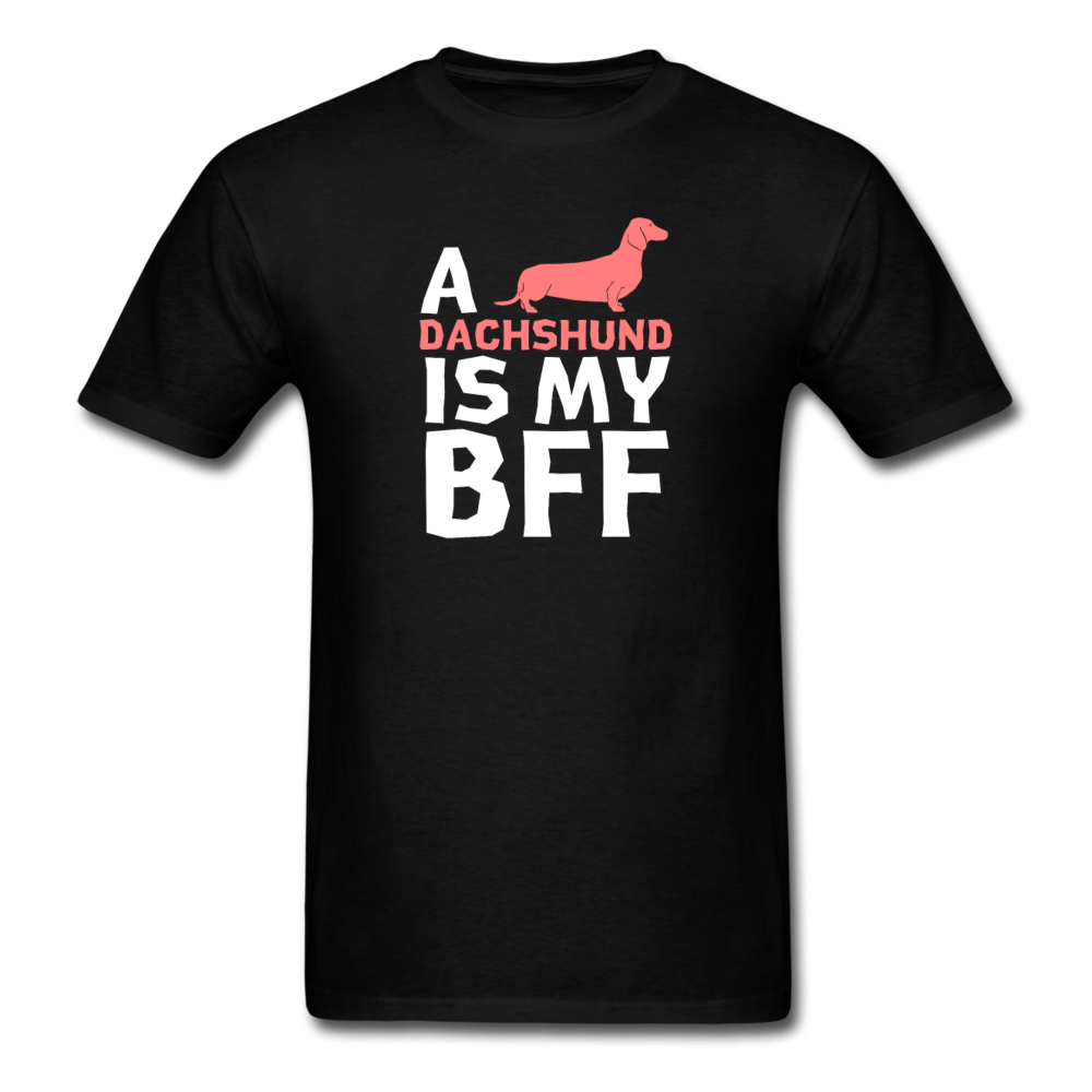 a Dachshund is my bff Unisex T-Shirt-Unisex Classic T-Shirt | Fruit of the Loom 3930-Teelime | shirts-hoodies-mugs