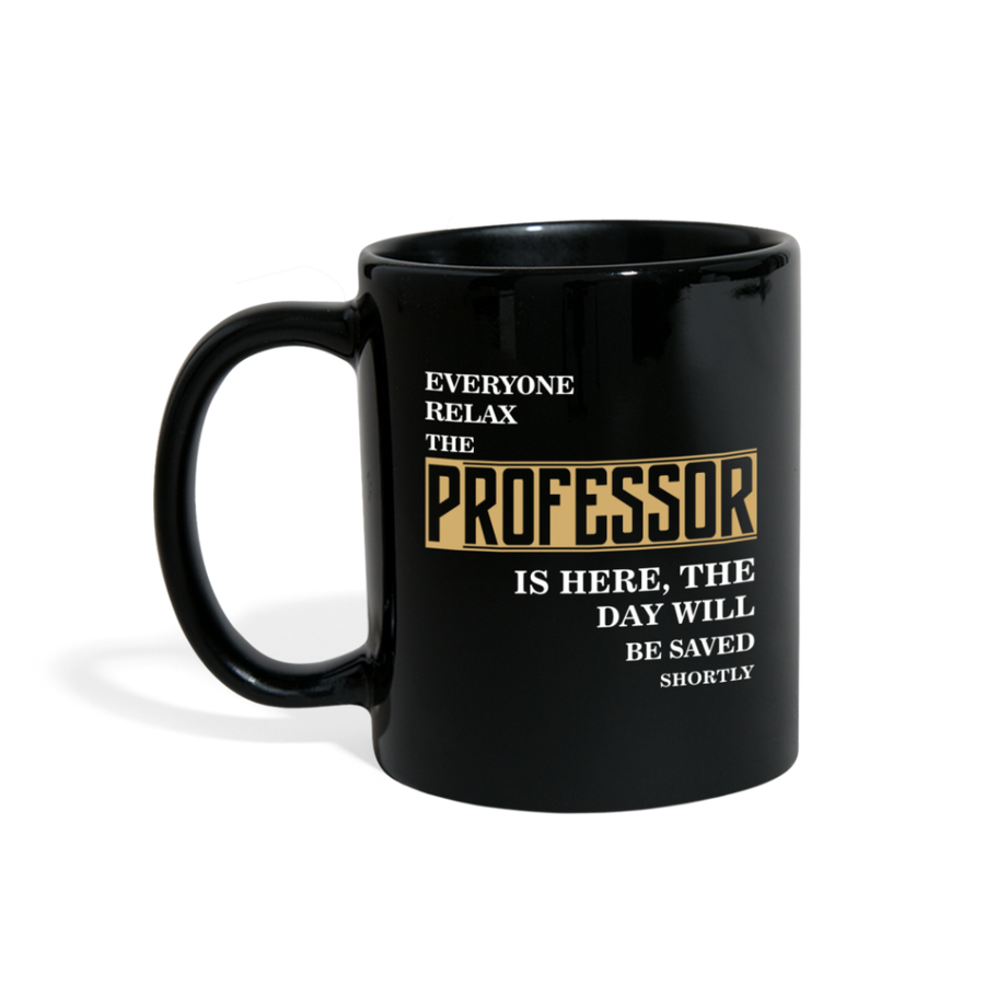 Everyone relax the Professor is here, the day will be save shortly Full color Mug-Full Color Mug | BestSub B11Q-Teelime | shirts-hoodies-mugs