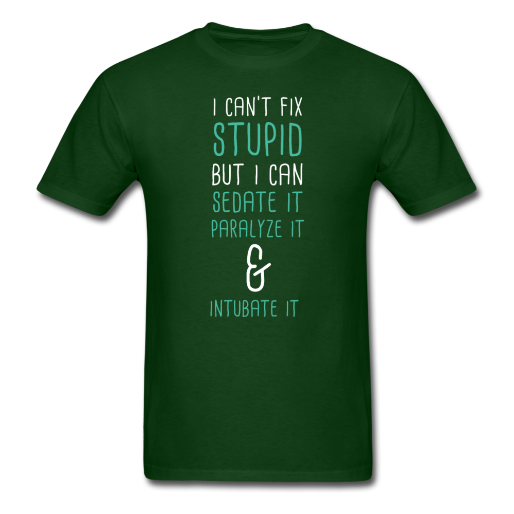 I can't fix stupid but I can sedate it paralyze it & intubate it Unisex T-Shirt-Unisex Classic T-Shirt | Fruit of the Loom 3930-Teelime | shirts-hoodies-mugs