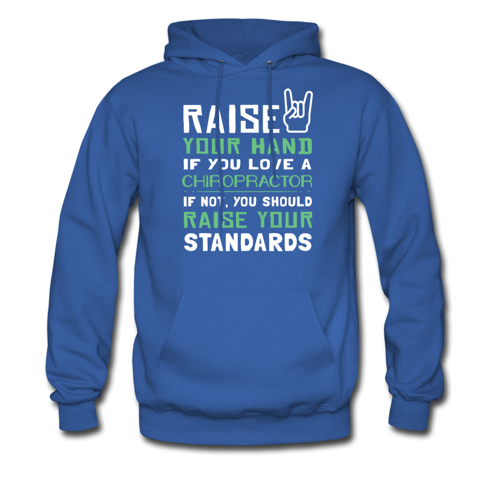 Raise your hand if you love Chiropractor, if not raise your standards Unisex Hoodie-Men's Hoodie | Hanes P170-Teelime | shirts-hoodies-mugs
