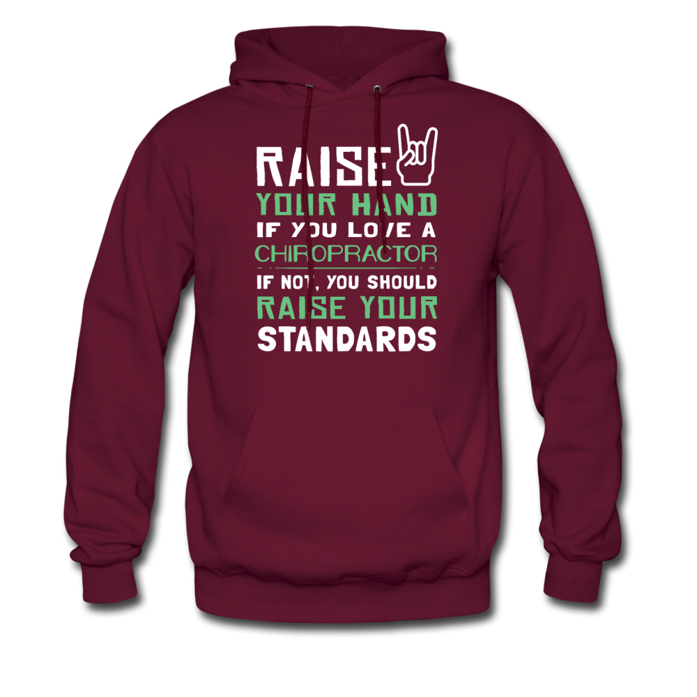 Raise your hand if you love Chiropractor, if not raise your standards Unisex Hoodie-Men's Hoodie | Hanes P170-Teelime | shirts-hoodies-mugs