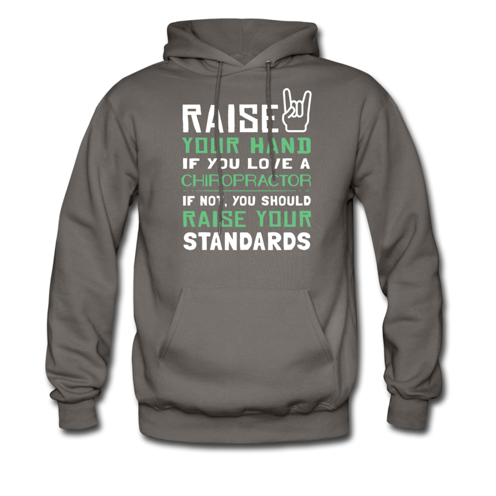 Raise your hand if you love Chiropractor, if not raise your standards Unisex Hoodie-Men's Hoodie | Hanes P170-Teelime | shirts-hoodies-mugs