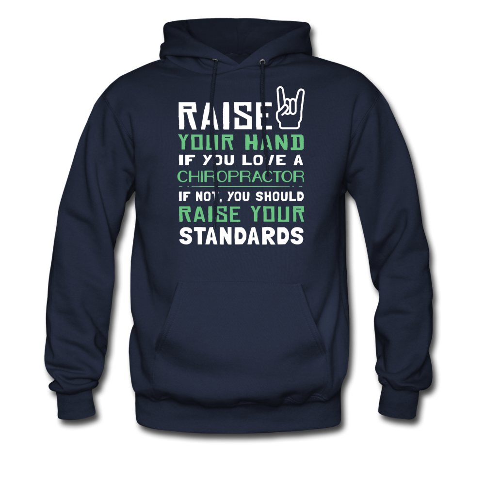 Raise your hand if you love Chiropractor, if not raise your standards Unisex Hoodie-Men's Hoodie | Hanes P170-Teelime | shirts-hoodies-mugs