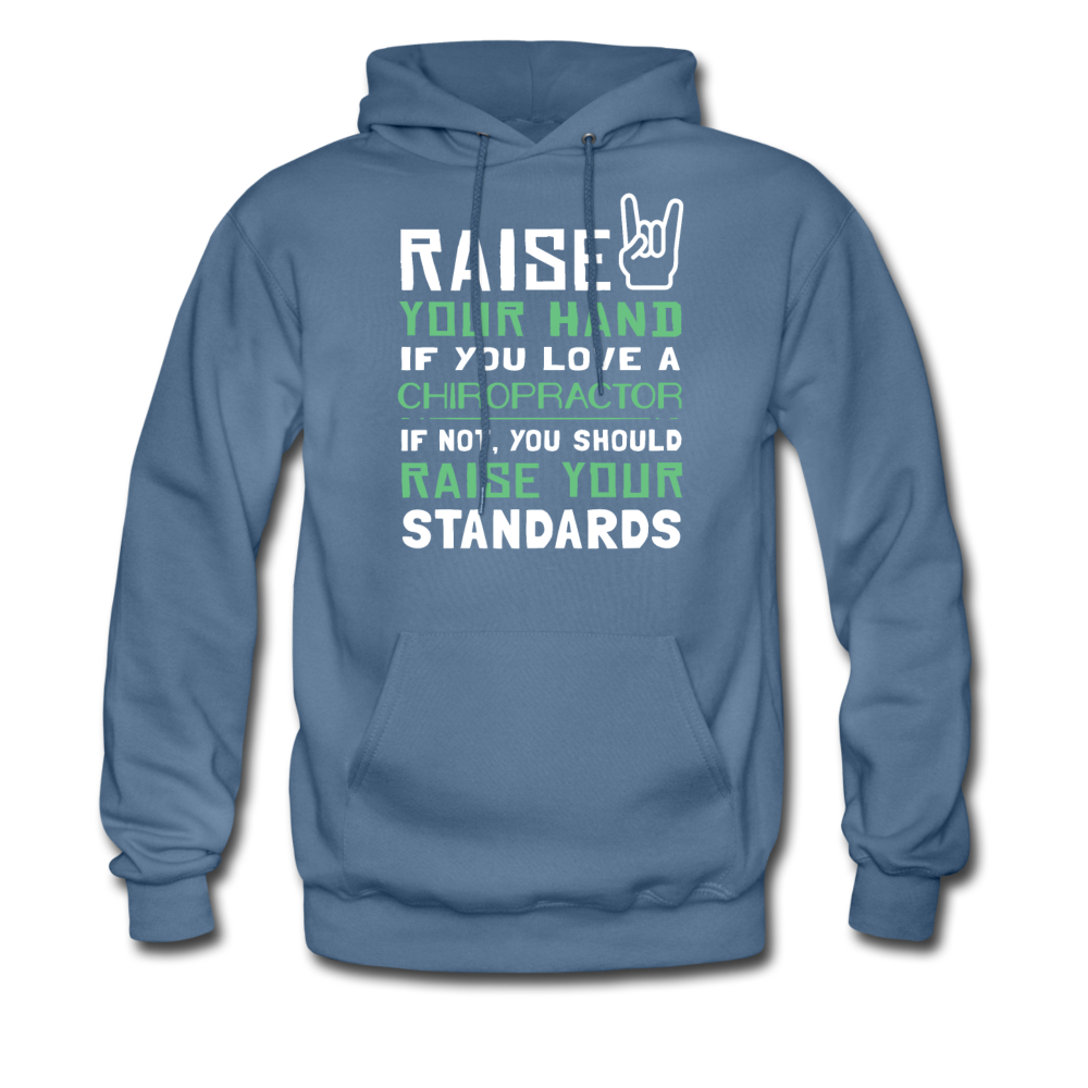 Raise your hand if you love Chiropractor, if not raise your standards Unisex Hoodie-Men's Hoodie | Hanes P170-Teelime | shirts-hoodies-mugs