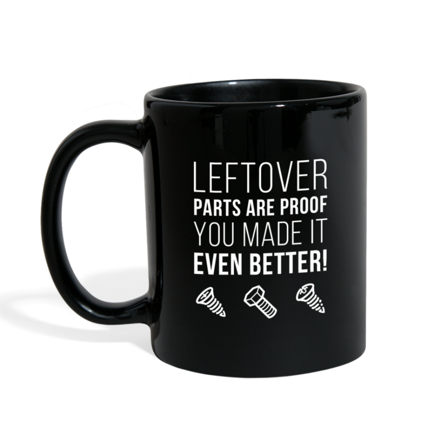 Leftover parts are proof you made it even better! Full color Mug-Full Color Mug | BestSub B11Q-Teelime | shirts-hoodies-mugs