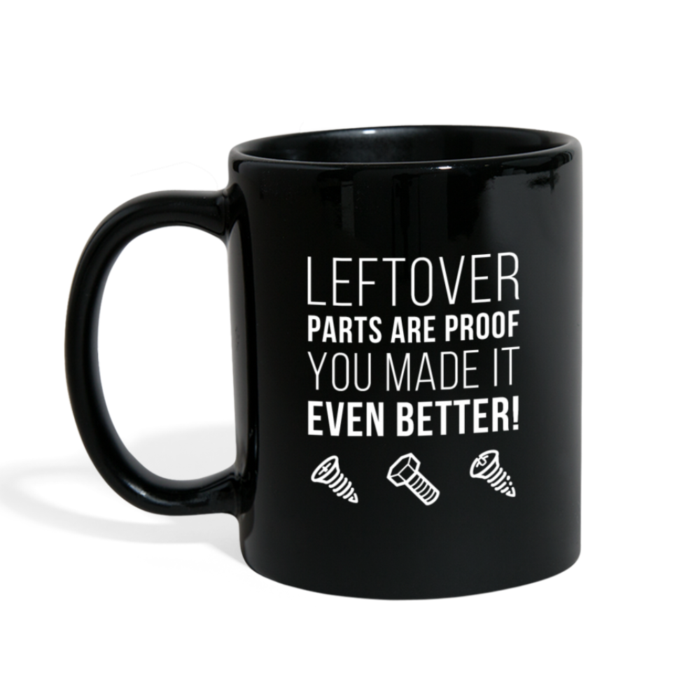 Leftover parts are proof you made it even better! Full color Mug-Full Color Mug | BestSub B11Q-Teelime | shirts-hoodies-mugs