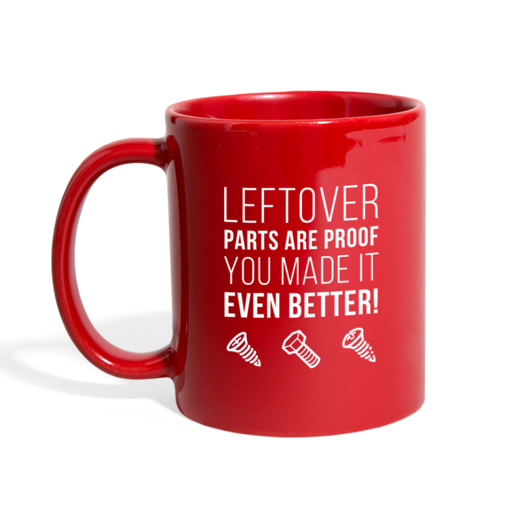 Leftover parts are proof you made it even better! Full color Mug-Full Color Mug | BestSub B11Q-Teelime | shirts-hoodies-mugs