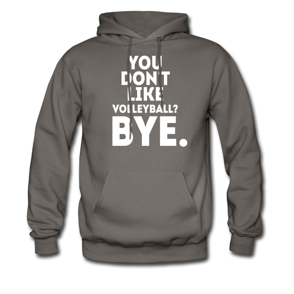 You Don't Like Volleyball? Bye Unisex Hoodie-Men's Hoodie | Hanes P170-Teelime | shirts-hoodies-mugs