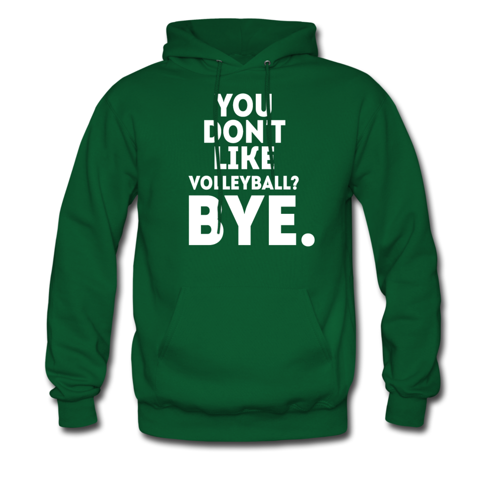 You Don't Like Volleyball? Bye Unisex Hoodie-Men's Hoodie | Hanes P170-Teelime | shirts-hoodies-mugs