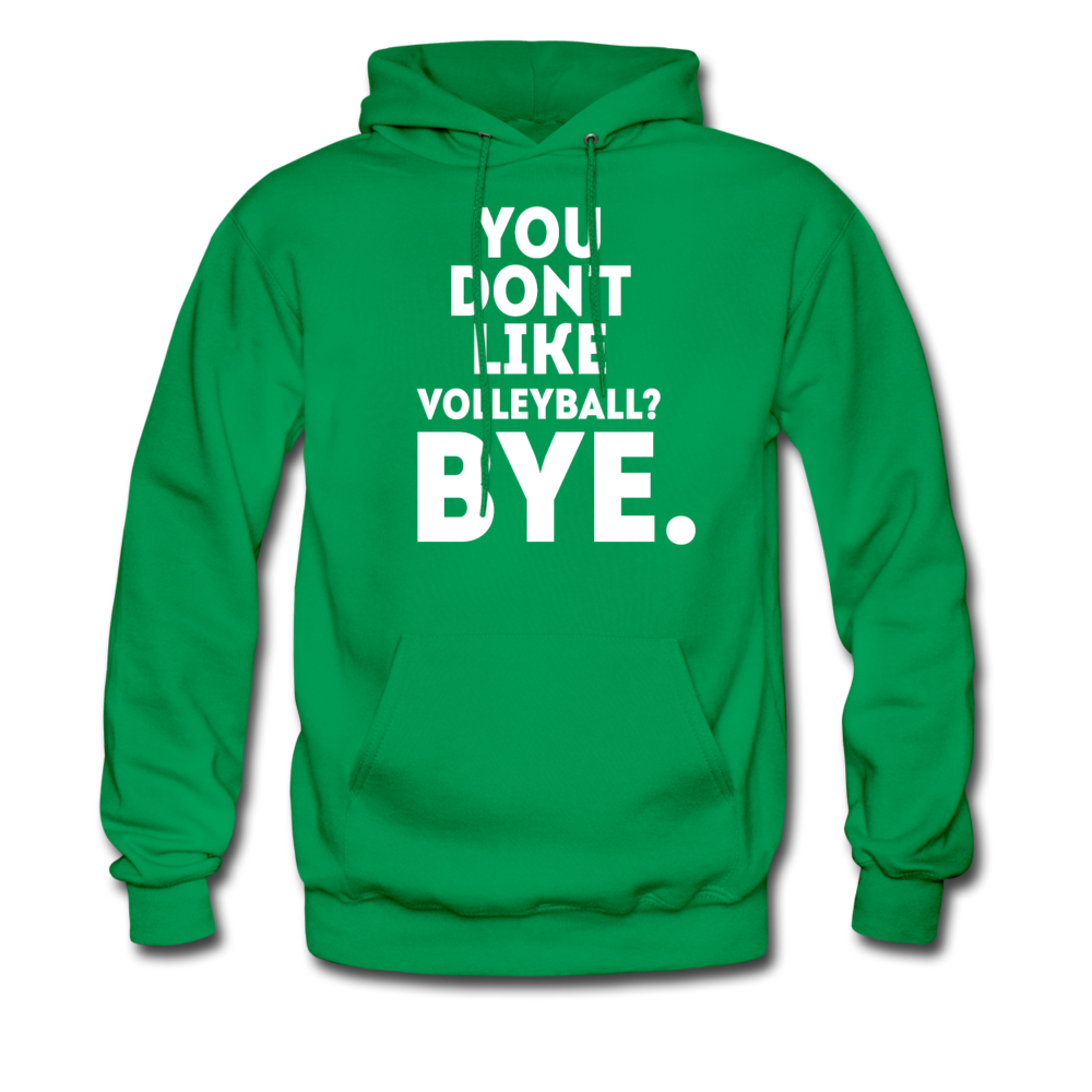 You Don't Like Volleyball? Bye Unisex Hoodie-Men's Hoodie | Hanes P170-Teelime | shirts-hoodies-mugs