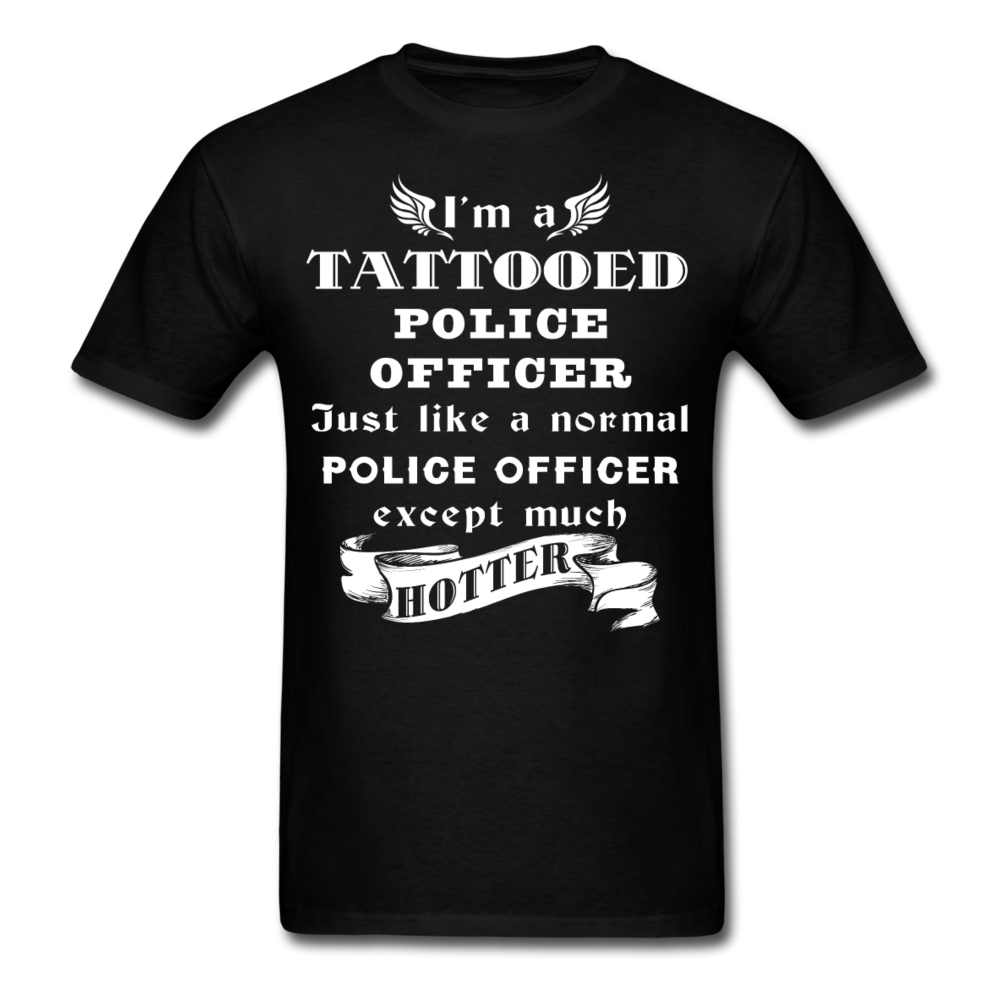 I'm a Tattooed Police Officer,... Much Hotter Unisex T-Shirt-Unisex Classic T-Shirt | Fruit of the Loom 3930-Teelime | shirts-hoodies-mugs