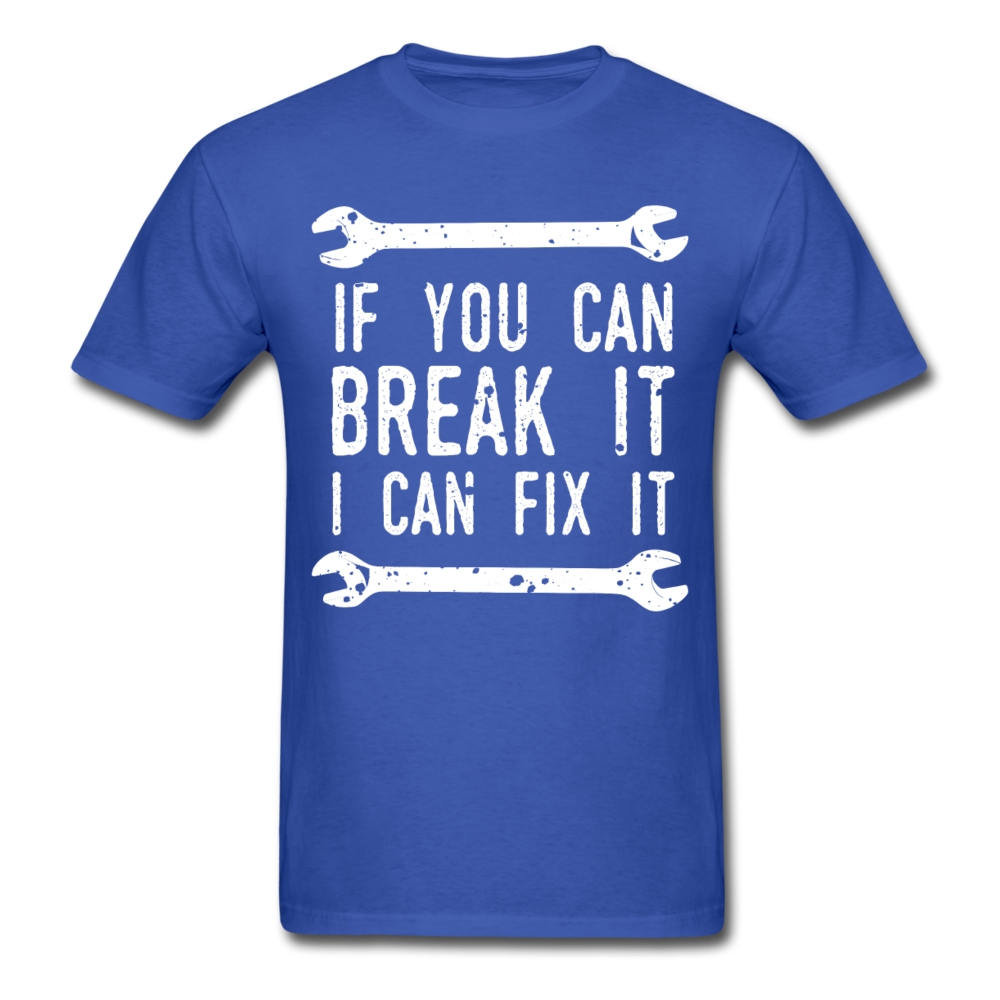 If you can break it I can fix it - Mechanic Unisex T-Shirt-Unisex Classic T-Shirt | Fruit of the Loom 3930-Teelime | shirts-hoodies-mugs