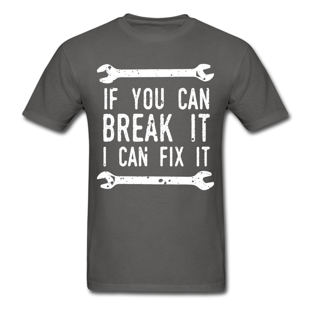 If you can break it I can fix it - Mechanic Unisex T-Shirt-Unisex Classic T-Shirt | Fruit of the Loom 3930-Teelime | shirts-hoodies-mugs