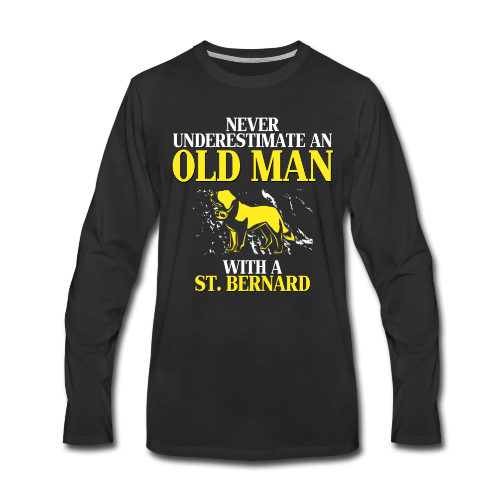 Never Underestimate An Old Man With a St. Bernard Unisex Longsleeve-Men's Premium Long Sleeve T-Shirt | Spreadshirt 875-Teelime | shirts-hoodies-mugs
