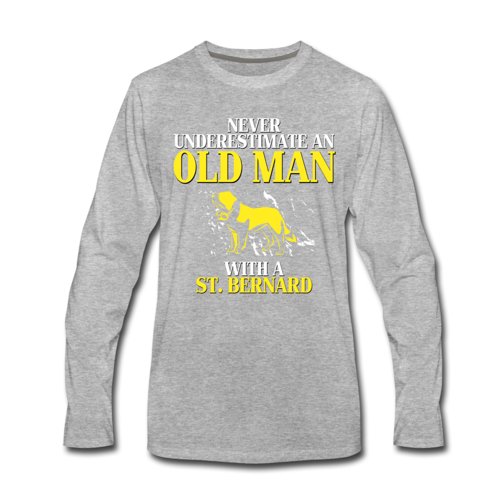 Never Underestimate An Old Man With a St. Bernard Unisex Longsleeve-Men's Premium Long Sleeve T-Shirt | Spreadshirt 875-Teelime | shirts-hoodies-mugs