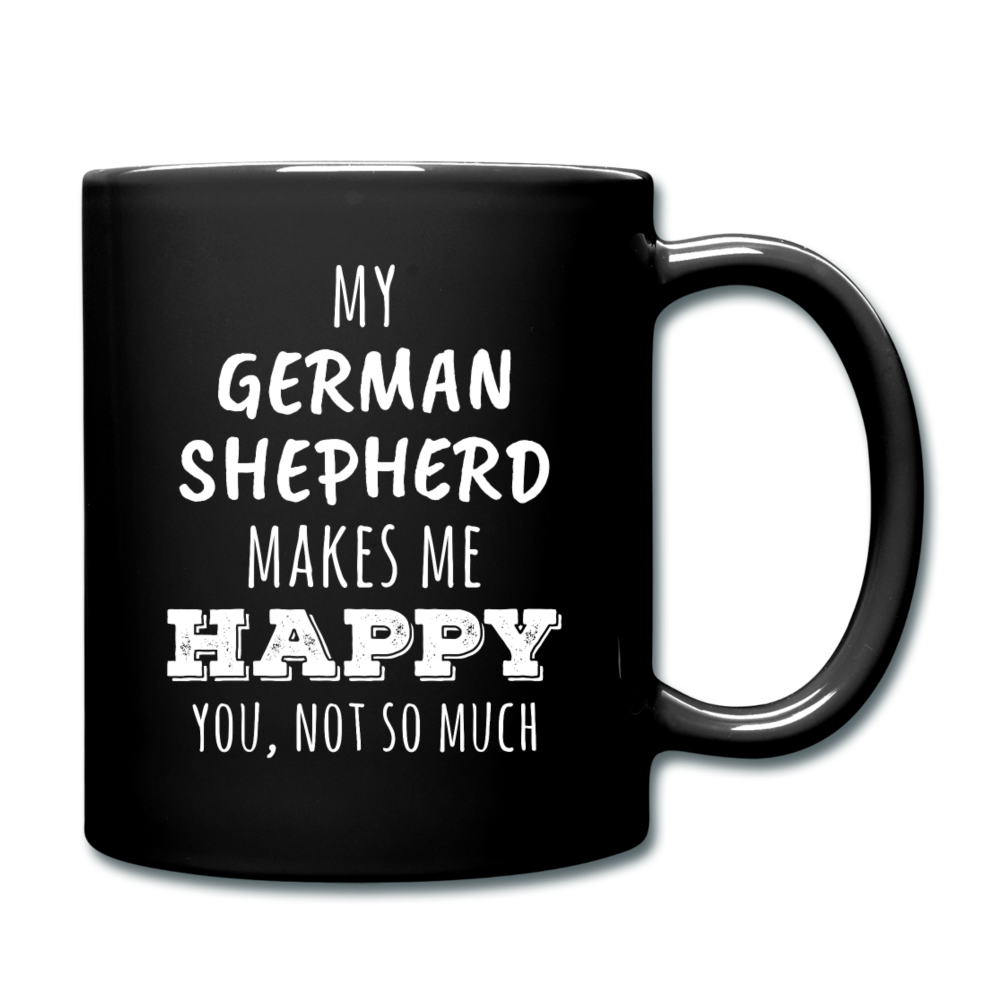 My German Shepherd Makes Me Happy, You Not So Much Full color Mug-Full Color Mug | BestSub B11Q-Teelime | shirts-hoodies-mugs
