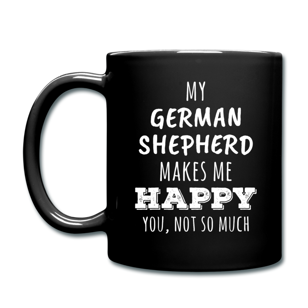 My German Shepherd Makes Me Happy, You Not So Much Full color Mug-Full Color Mug | BestSub B11Q-Teelime | shirts-hoodies-mugs