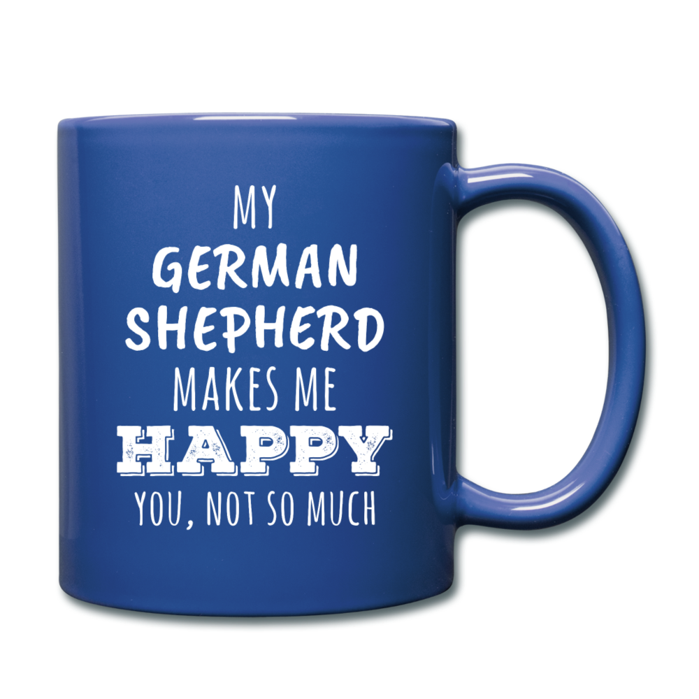 My German Shepherd Makes Me Happy, You Not So Much Full color Mug-Full Color Mug | BestSub B11Q-Teelime | shirts-hoodies-mugs