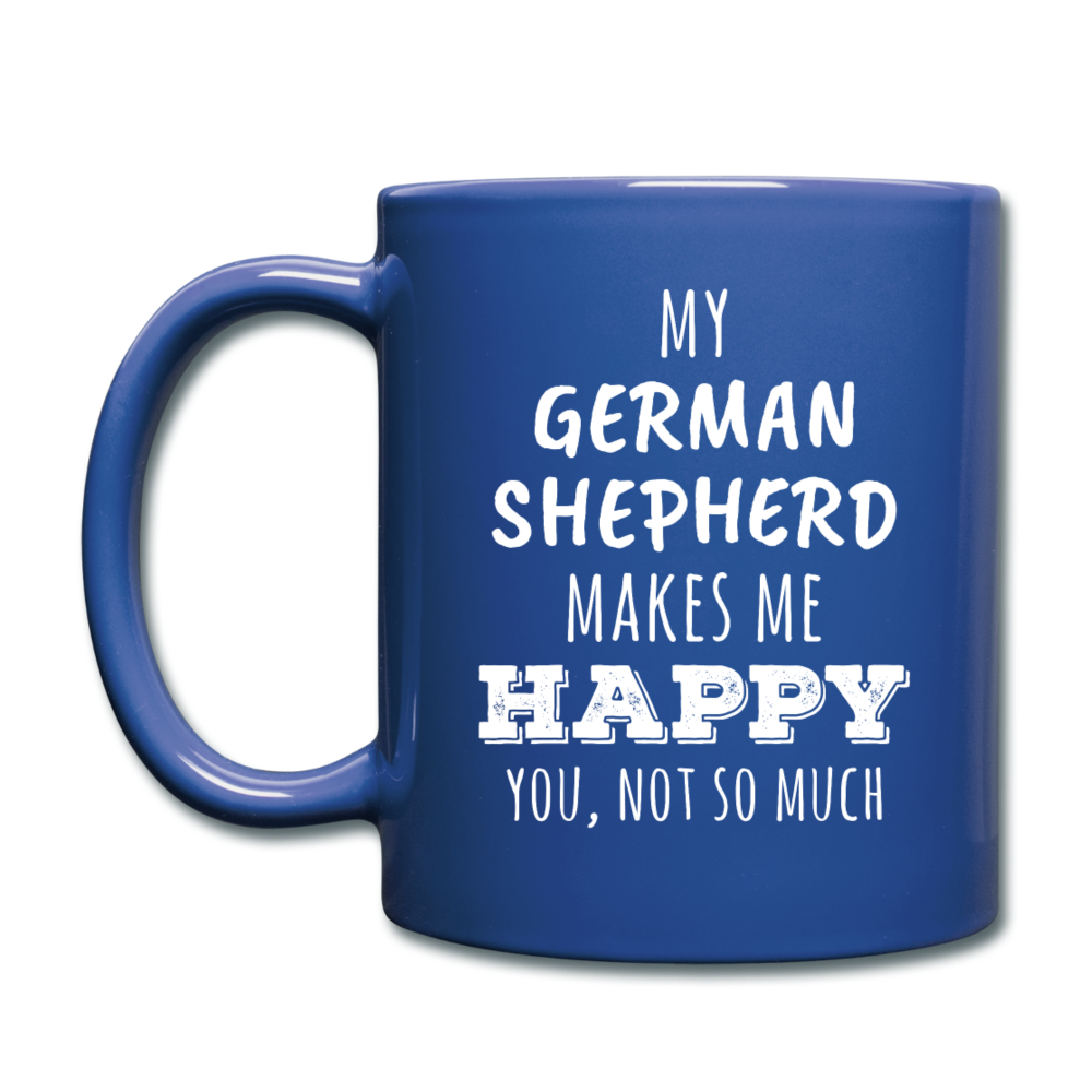 My German Shepherd Makes Me Happy, You Not So Much Full color Mug-Full Color Mug | BestSub B11Q-Teelime | shirts-hoodies-mugs