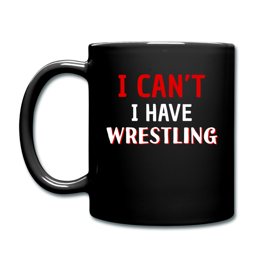 I Can't I Have Wrestling Full color Mug-Full Color Mug | BestSub B11Q-Teelime | shirts-hoodies-mugs