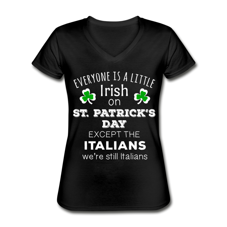 Everyone is a little Irish, except Italians Women's V-Neck T-Shirt-Women's V-Neck T-Shirt | Fruit of the Loom L39VR-Teelime | shirts-hoodies-mugs