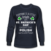 Everyone's a Little Irish Except the Polish, We Are Still Polish Unisex Longsleeve-Men's Long Sleeve T-Shirt | Fruit of the Loom-Teelime | shirts-hoodies-mugs