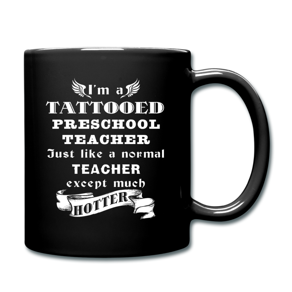 I'm a Tattooed Preschool Teacher Just like a normal Preschool Teacher except much hotter Full color Mug-Full Color Mug | BestSub B11Q-Teelime | shirts-hoodies-mugs